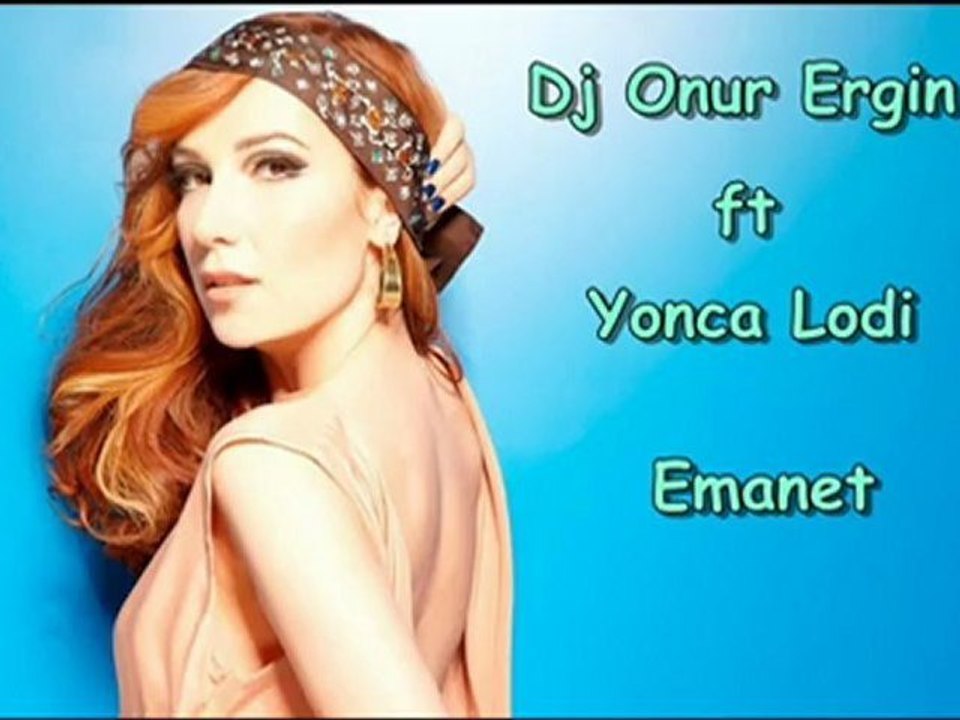 Yonca lodi - Emanet  (Remix)