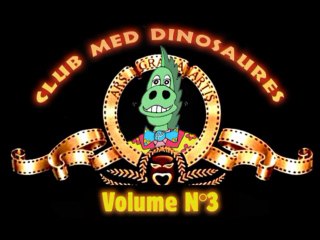 CLUB MED - The Dinosaures Story Vol.3
