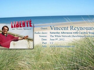 Vincent Reynouard - 1/2 - Saturday Afternoon with Carolyn Interview (The White Network, 9th June, 2012): biography of a French Revisionist Historian