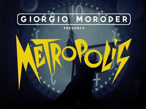 Giorgio Moroder presents: Metropolis