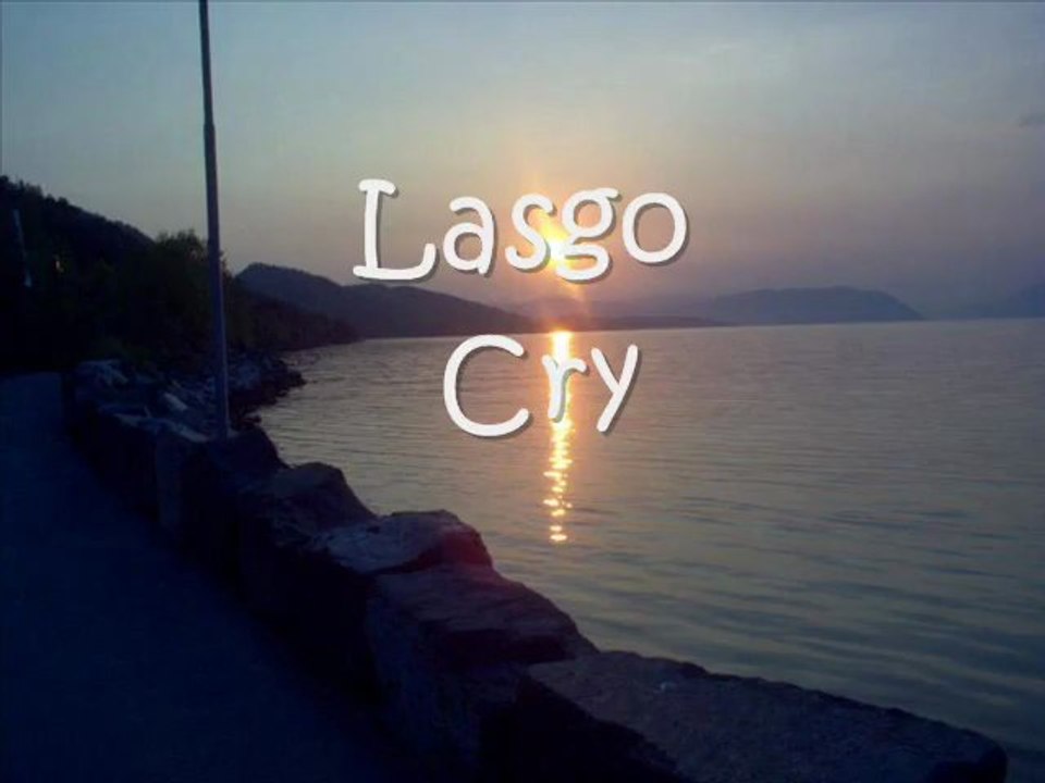 Lasgo - cry