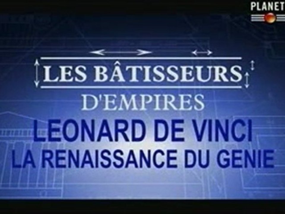 Leonard De Vinci - LA RENAISSANCE DU GENIE