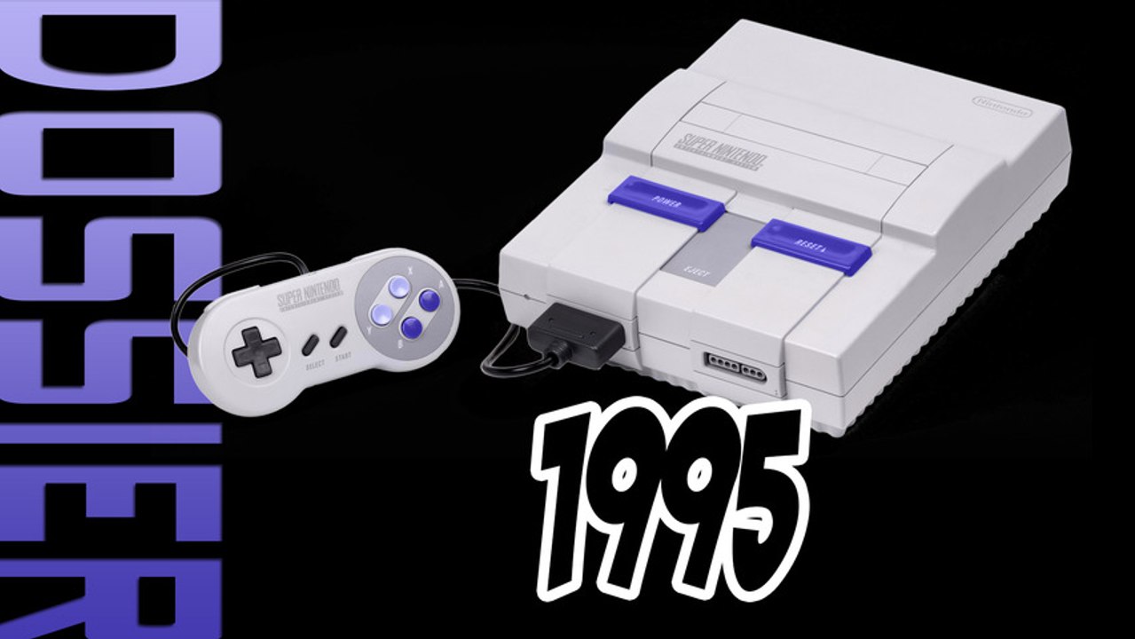 [Dossier Anniversaire] La Super Nintendo en 1995