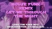 Barbara Mitchell - Get Me Through The Night (House Funk Free Mp3 Remix)
