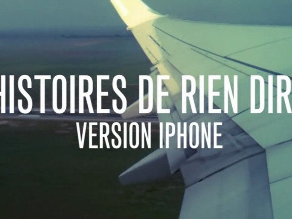 Histoires de rien dire / Version Iphone - Volume 3