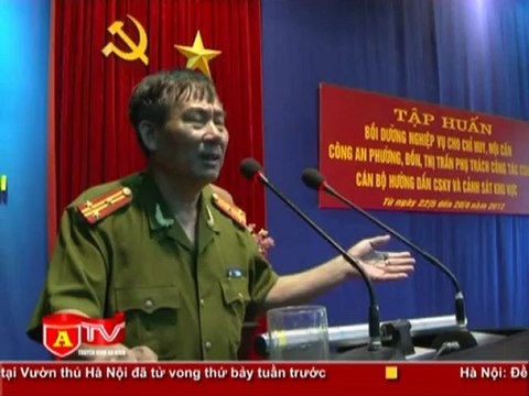 ANTÐ -Bế mạc lớp tập huấn nghiệp vụ cho lực lượng Cảnh sát khu vực