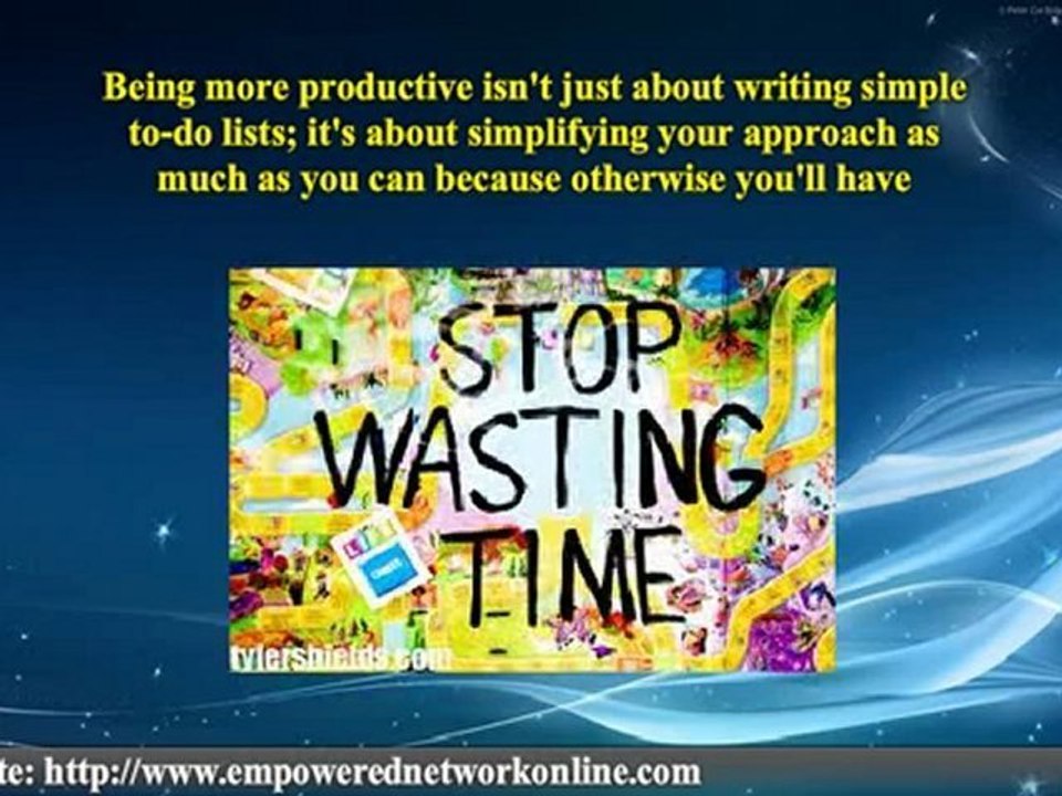 Raising Your Web Business Up a Notch - The Correct Approach for Getting More Done in Less Time