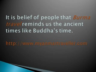 Why people choose Burma for making their time memorable