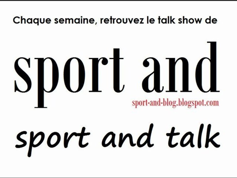 Sport and Talk - Emission 6