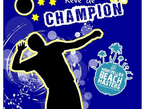 Montpellier beach Masters 2012 - REVE DE CHAMPION U20 qualificatif pour le championnat d'europe