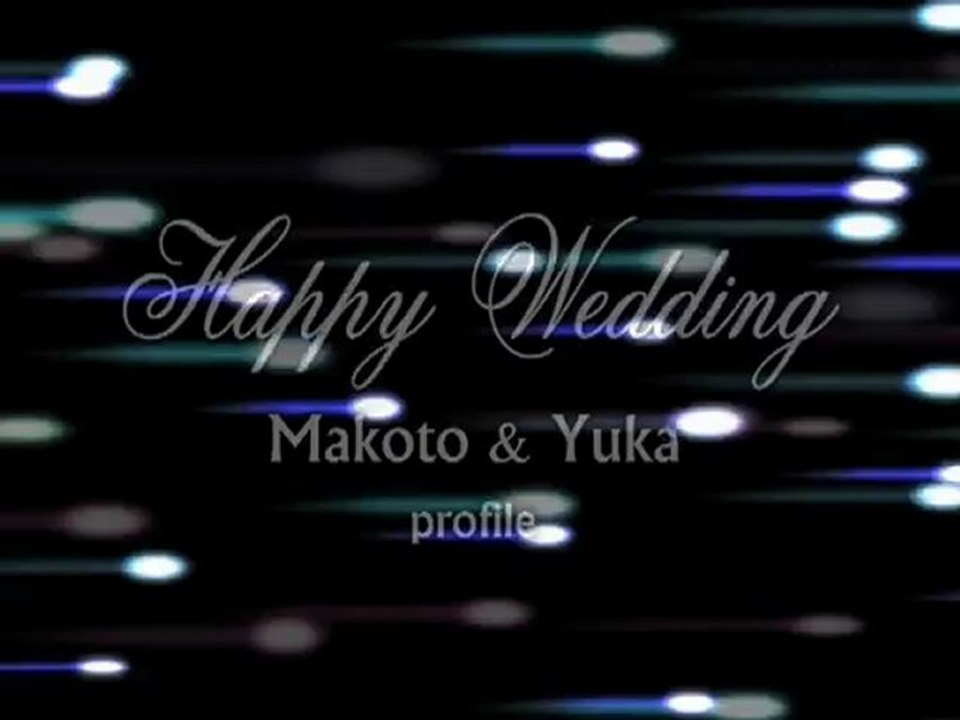 結婚式　プロフィールビデオ　オープニング　　横光