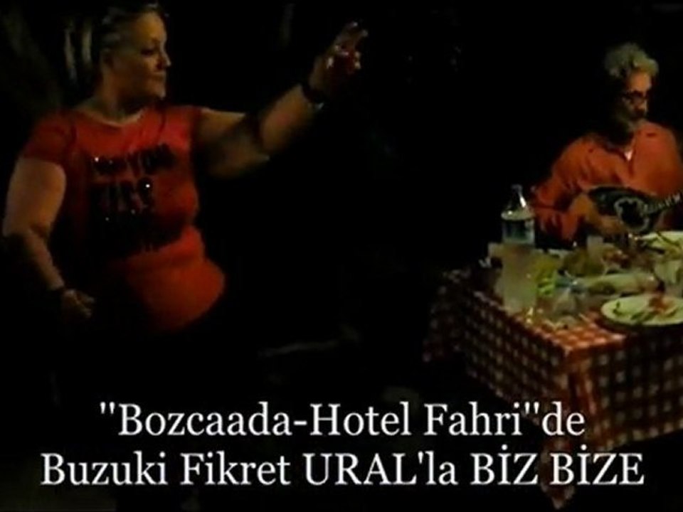 ''Bozcaada-Hotel Fahri''de Buzuki Fikret URAL'la BİZ BİZE