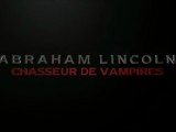 Abraham Lincoln - Chasseur de Vampires Bande Annonce