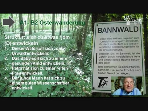 A1-B1 Osterwanderung Bannwald 02 sich zu etwas/jdm (D) entwickeln