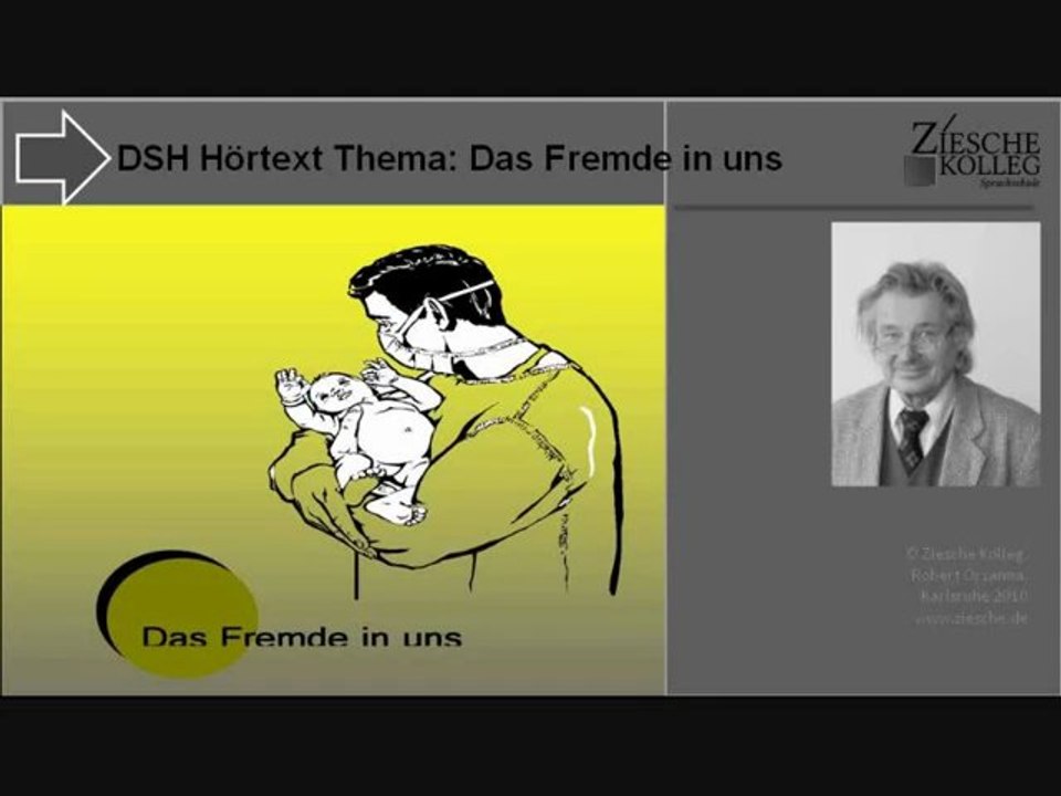 DSH Vorbereitung Hörtext Das Fremde in uns... Teil 1