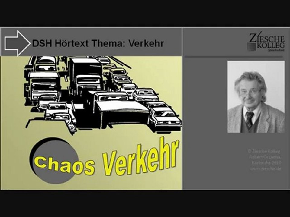DSH Vorbereitung Hörtext Verkehrschaos Teil 1