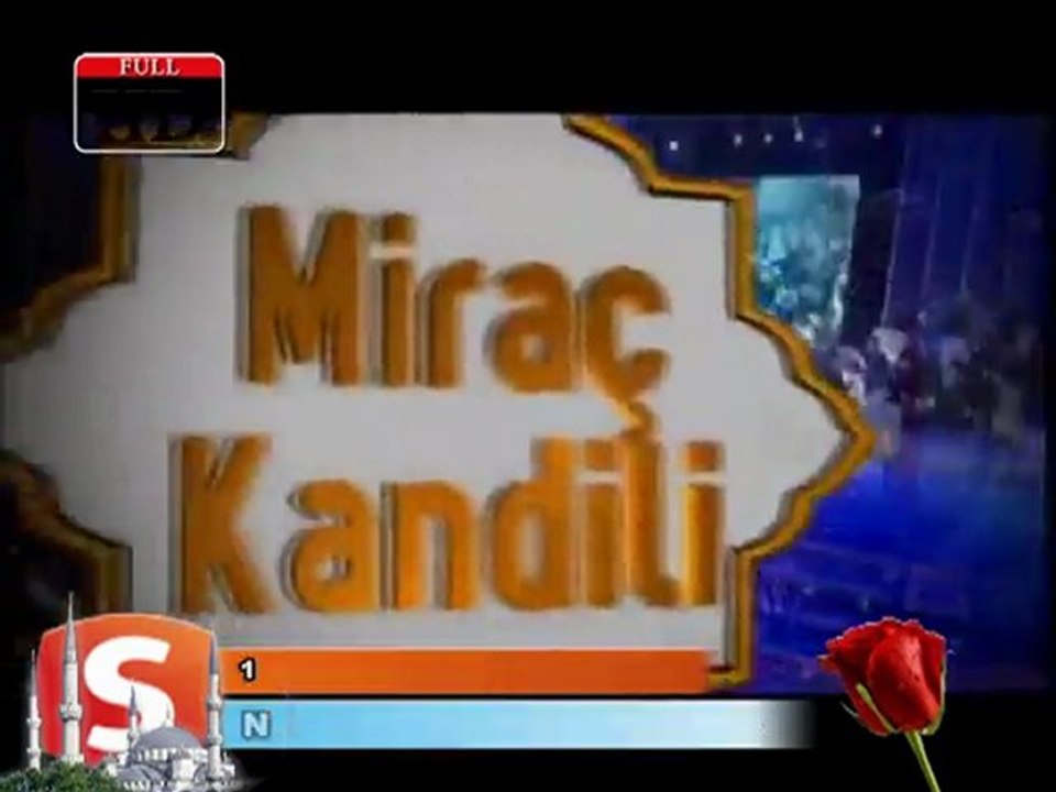 Miraç Kandili Özel Programı & Naat Gecesi - Cumartesi Akşamı Samanyolu'nda!