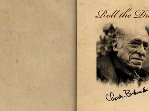 “Roll The Dice” by Charles Bukowski (Poetry Reading)