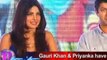 Priyanka Chopra & Gauri Khan have apparently buried-the-hatchet
