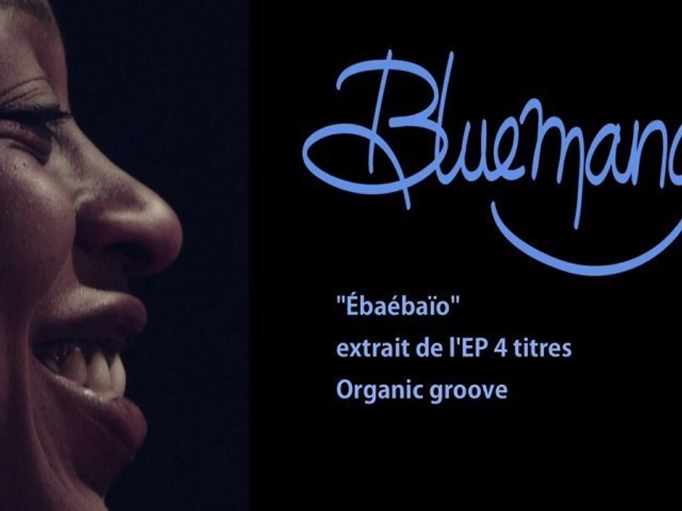 Bluemango - Ébaébaïo