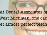 Cosmetic Dentists in Grand Rapids - Dental Associates of West Michigan | 616-554-5970