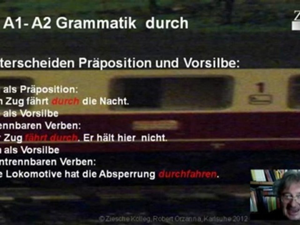 A1-A2 Grammatik Präposition oder Vorsilbe durch + A