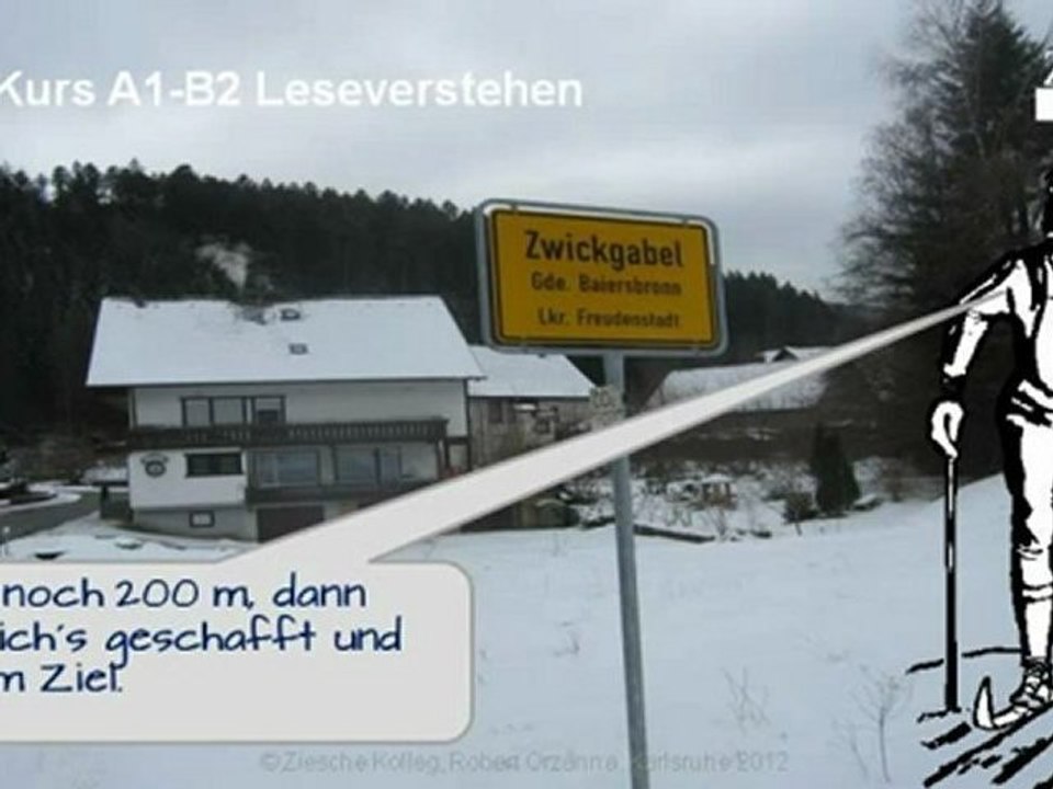 A1-A2 Leseverstehen im Langental/ Ortseingang Zwickgabel