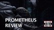 PROMETHEUS REVIEW: Disappointment, Distilled 30 Years