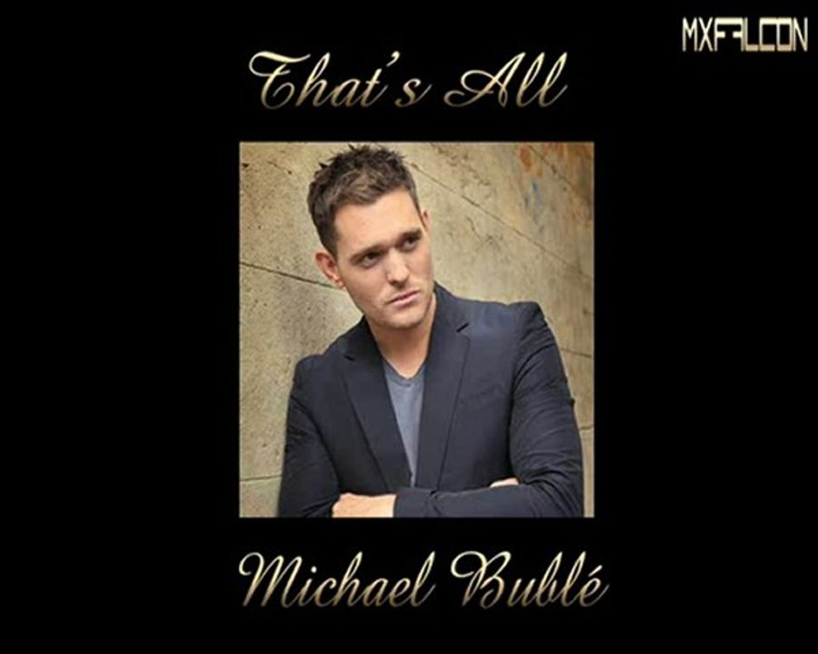 That's All - Michael Bublé-Legendado