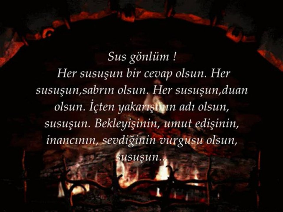 sus gönlüm