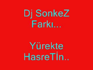 Dj SonkeZ Yürekte HasretiN