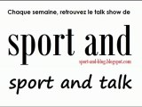 Sport and Talk - Emission 7 - Spéciale Ukraine-France Euro 2012