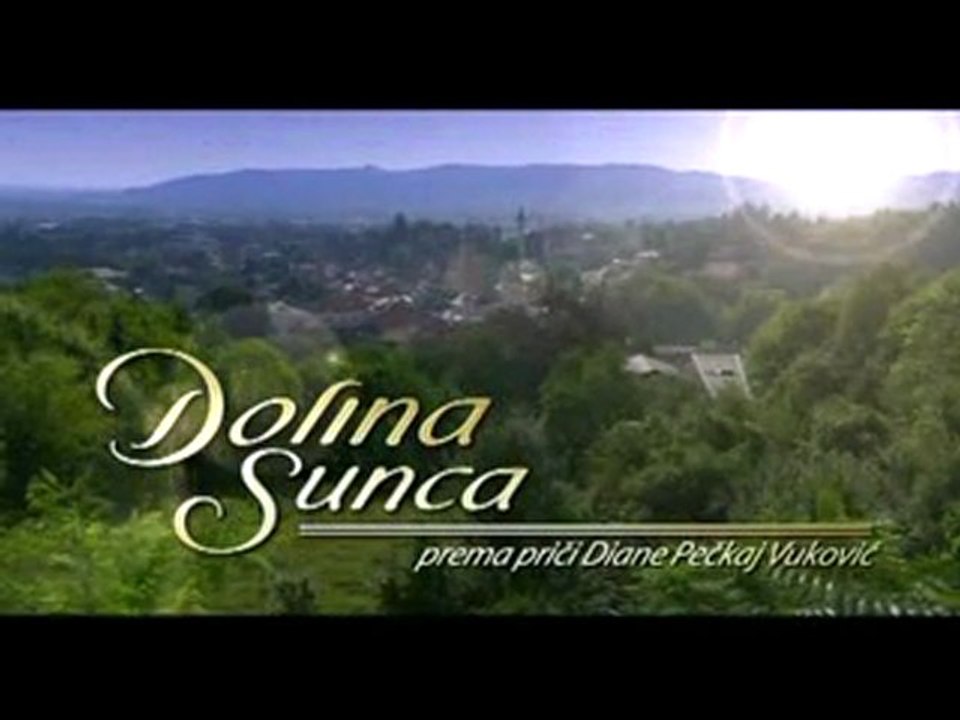 Долината на Слънцето  ( Dolina Sunca ) - Епизод 29