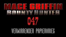 Let's Play Mace Griffin: Bounty Hunter - #047 - Verwirrender Papierkrieg
