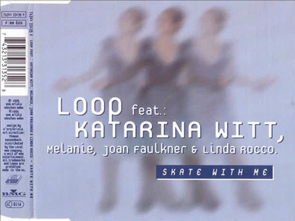 LOOP feat. KATARINA WITT, MELANIE THORNTON, JOAN FAULKNER & LINDA ROCCO - Skate with me (extended mix)