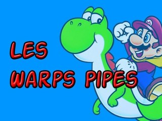 [TUTO] Lunar Magic #04 - Les Warp Pipes [FR]