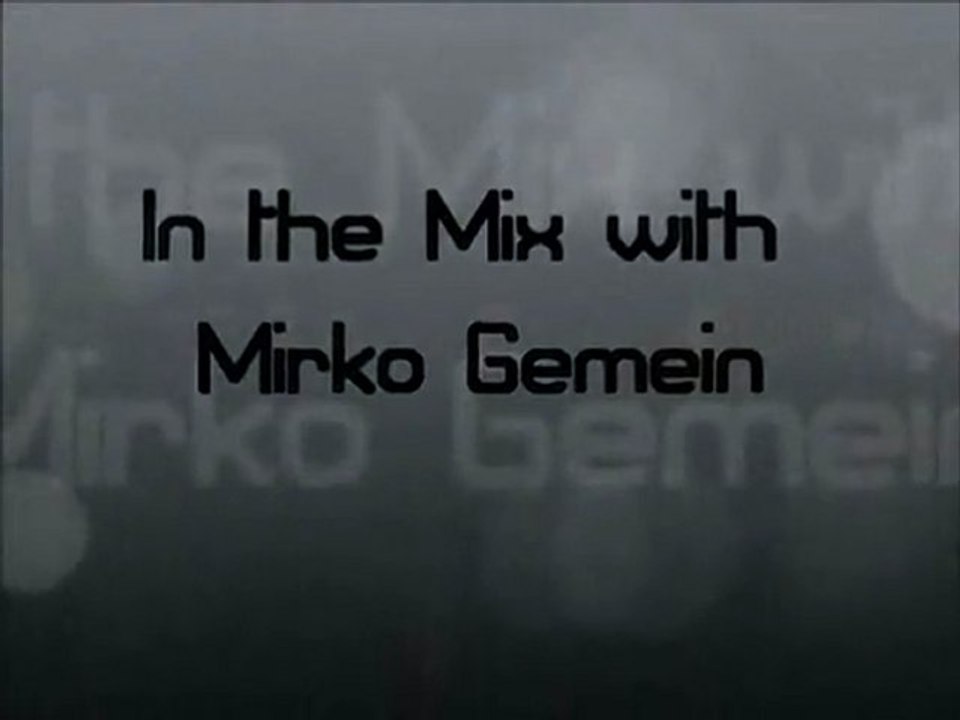 In the mix with mirko gemein
