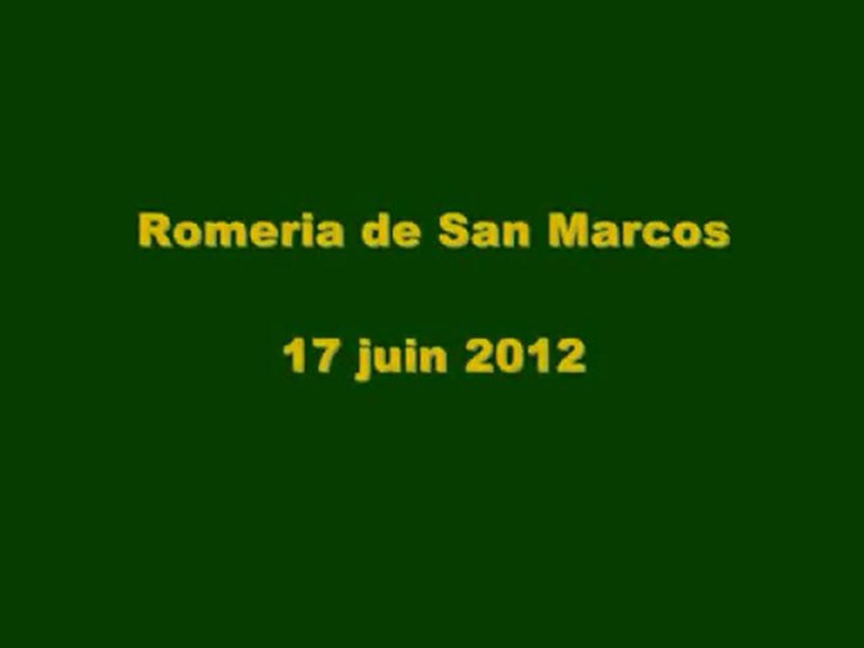 Romeria de San Marcos - 17 juin 2012