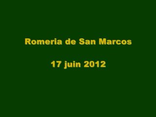 Romeria de San Marcos - 17 juin 2012
