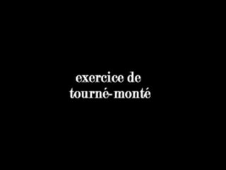 Exercice de tourné-monté