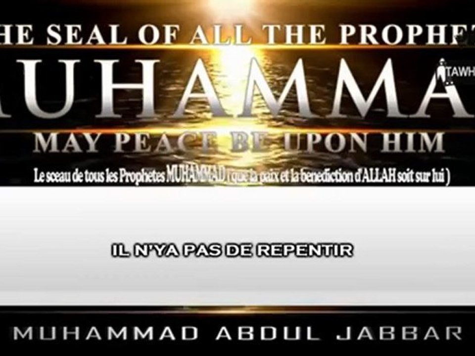 Muhammad Abdul Jabbar - Le Sceau de tous les Prophètes  ADAM (psl) à MUHAMMAD (Saws)