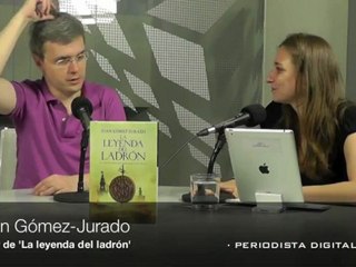 Periodista Digital. Entrevista a Juan Gómez Jurado autor de 'La leyenda del ladrón'. 15 junio 2012