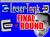 L'épreuve Laser Tank #Final Round   MORTEL!