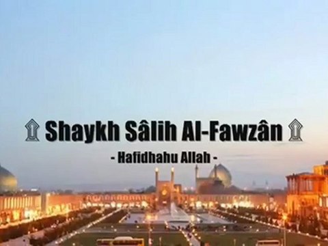 Les Chiites ne sont pas nos Frères ! [Shaykh Salih Al-Fawzan]