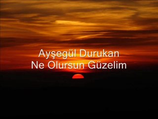 Ayşegül Durukan - Gel gönlümü yerden yere -MP3