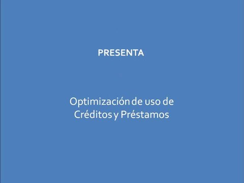 Optimización en el uso de créditos y préstamos