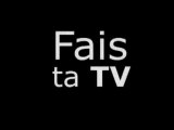 Fais ta TV