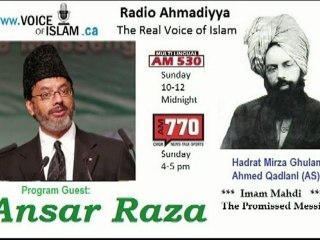 Radio Ahmadiyya 2012-06-03 Am770 - June 3rd - Complete - Guest Ansar Raza
