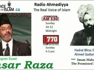 Radio Ahmadiyya 2012-06-10 Am530 - June 10th - Complete - Guest Ansar Raza