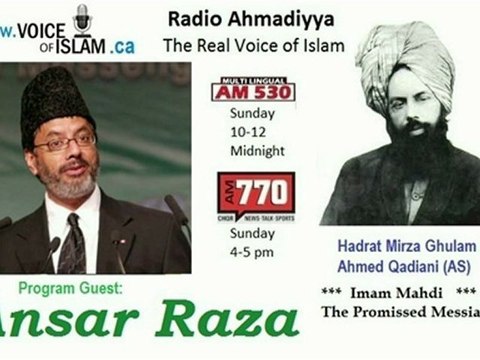 Radio Ahmadiyya 2012-06-10 Am770 - June 10th - Complete - Guest Ansar Raza